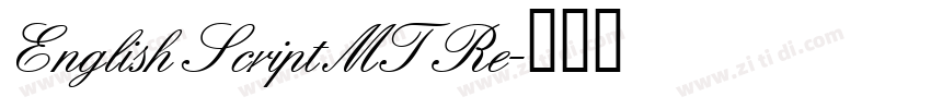 English Script MT Re字体转换 English Script MT Re字体转换